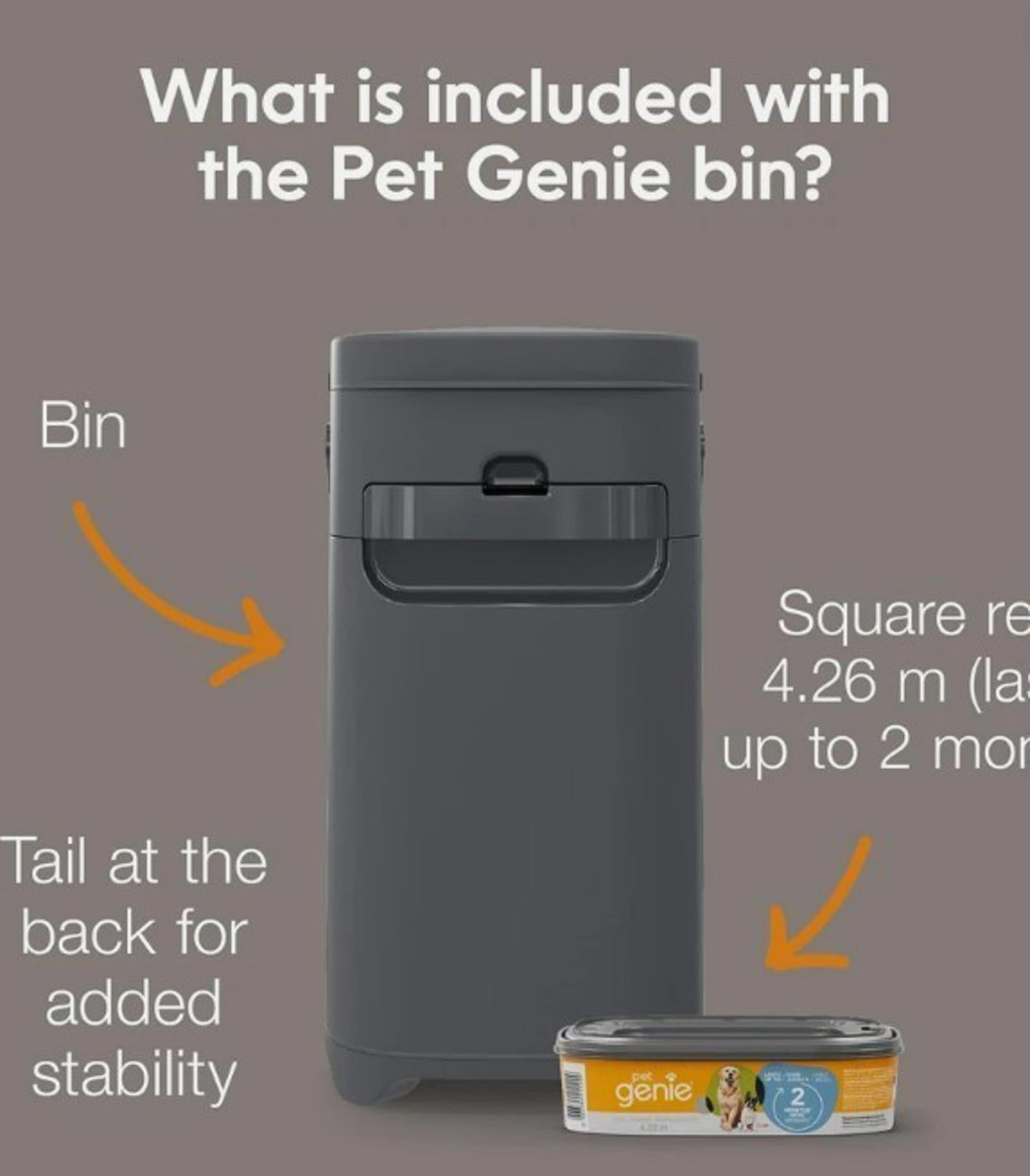 Pet Genie bin features a square design for stability and includes a tail for added support.