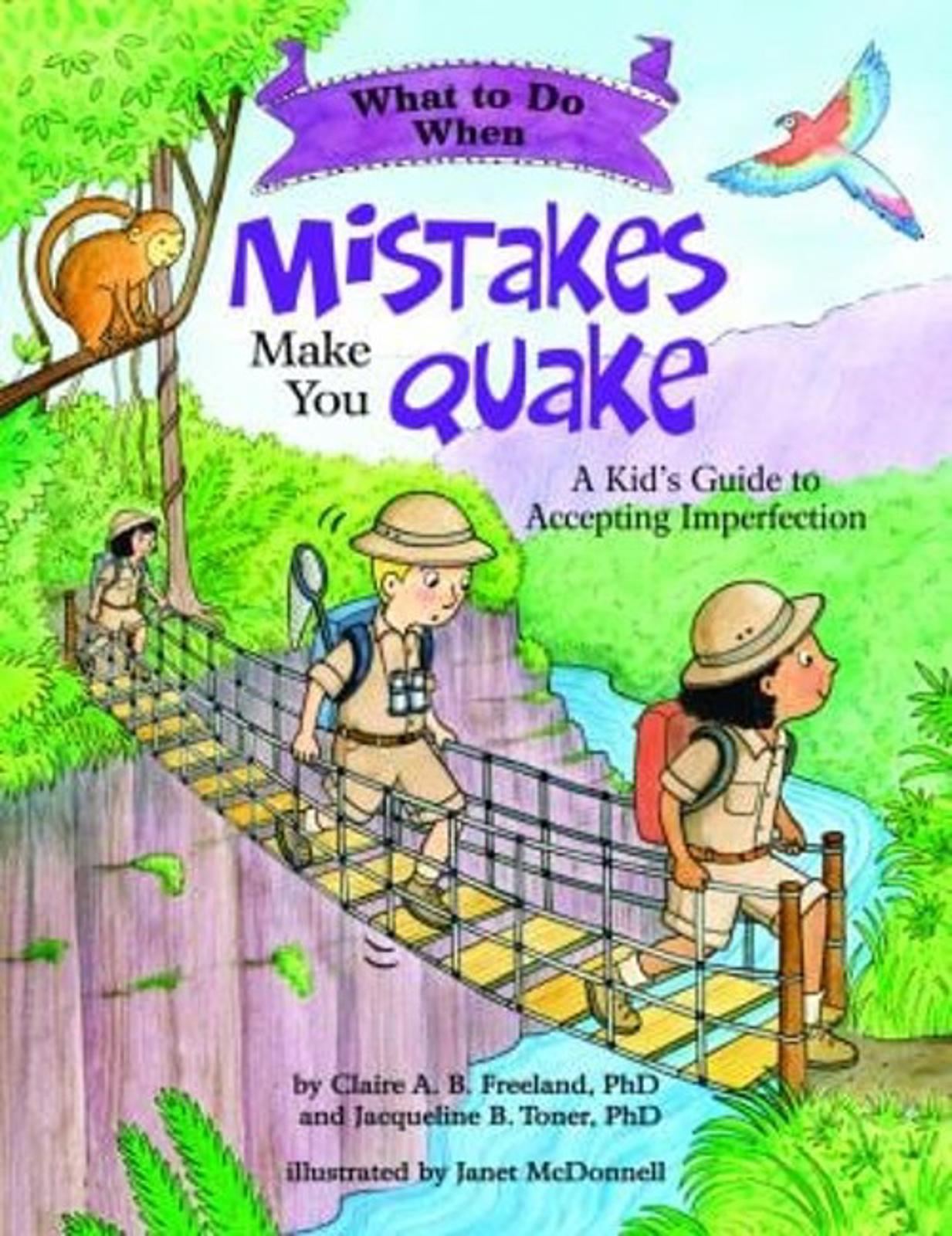 What to Do When Mistakes Make You Quake book cover featuring children on a bridge, promoting acceptance of imperfection.