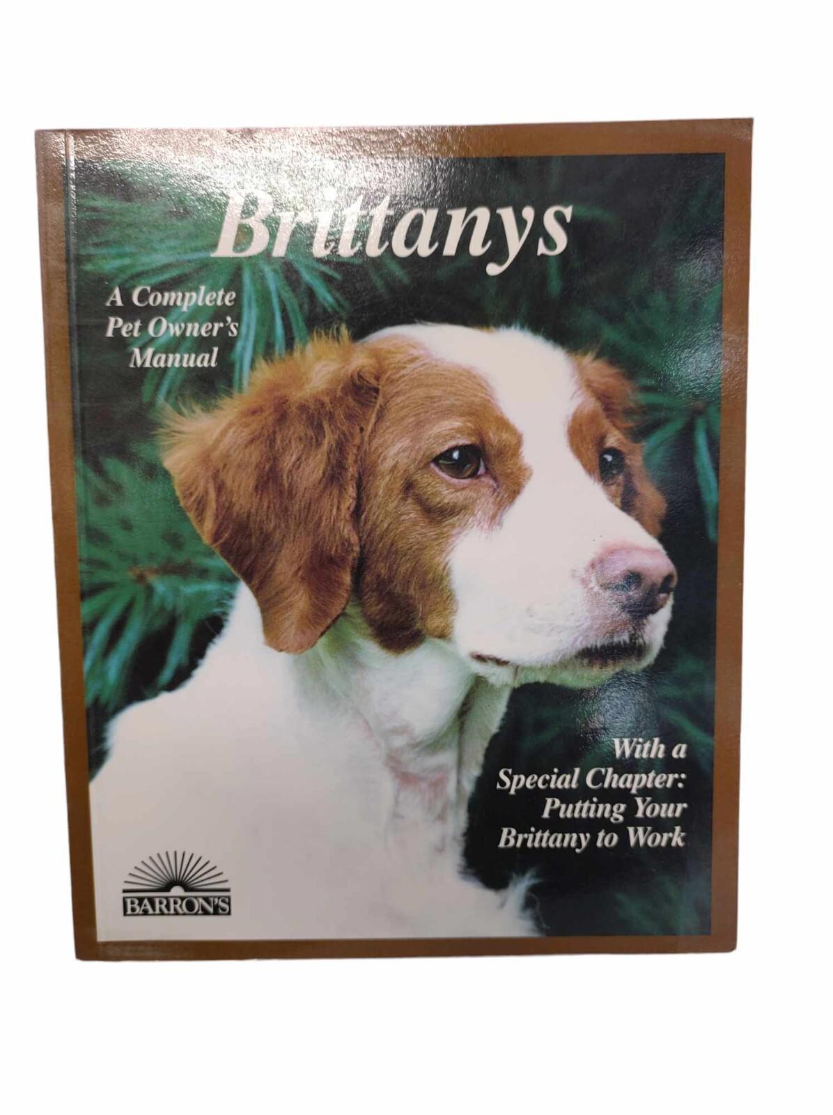 Brittanys book cover featuring a Brittany dog, providing pet owner's manual and training tips.