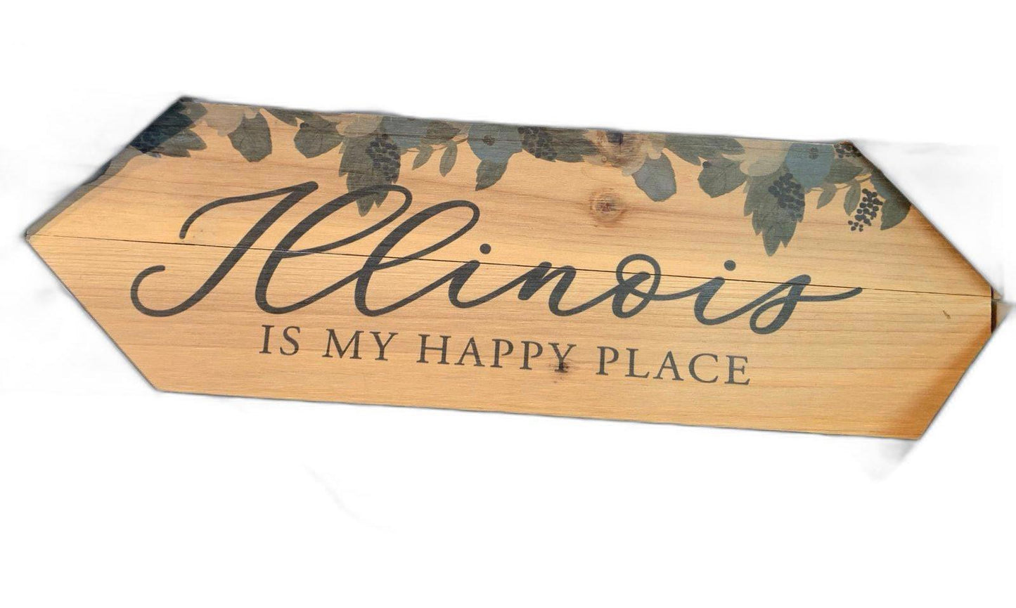 Illinois sign with the phrase 'Illinois is my happy place' in elegant script on a wooden background.