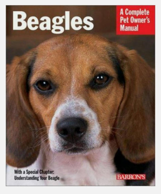 Complete Pet Owner's Manuel Ser.: Beagles : Everything About Purchase, Care,...