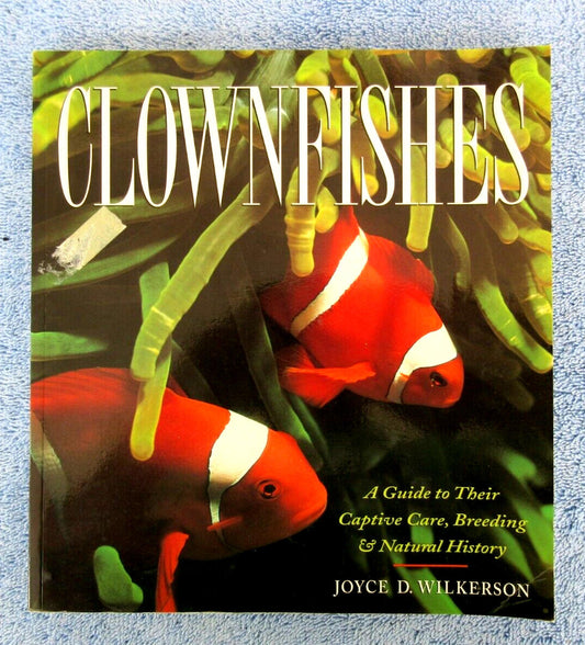 Book 1998 CLOWNFISHES by Joyce Wilkerson Simplified Guide To Care & Breeding