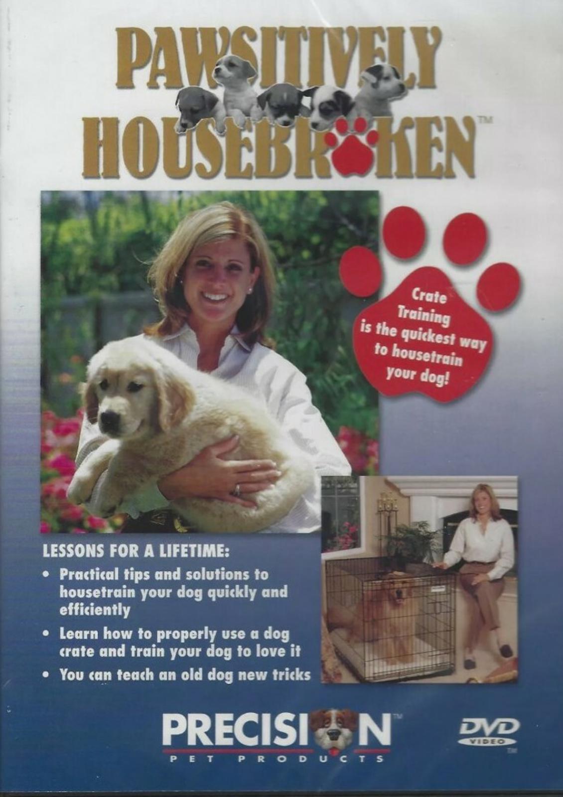 Pawsitively Housebroken Lessons (DVD) A Lifetime Dog Pet Crate Training