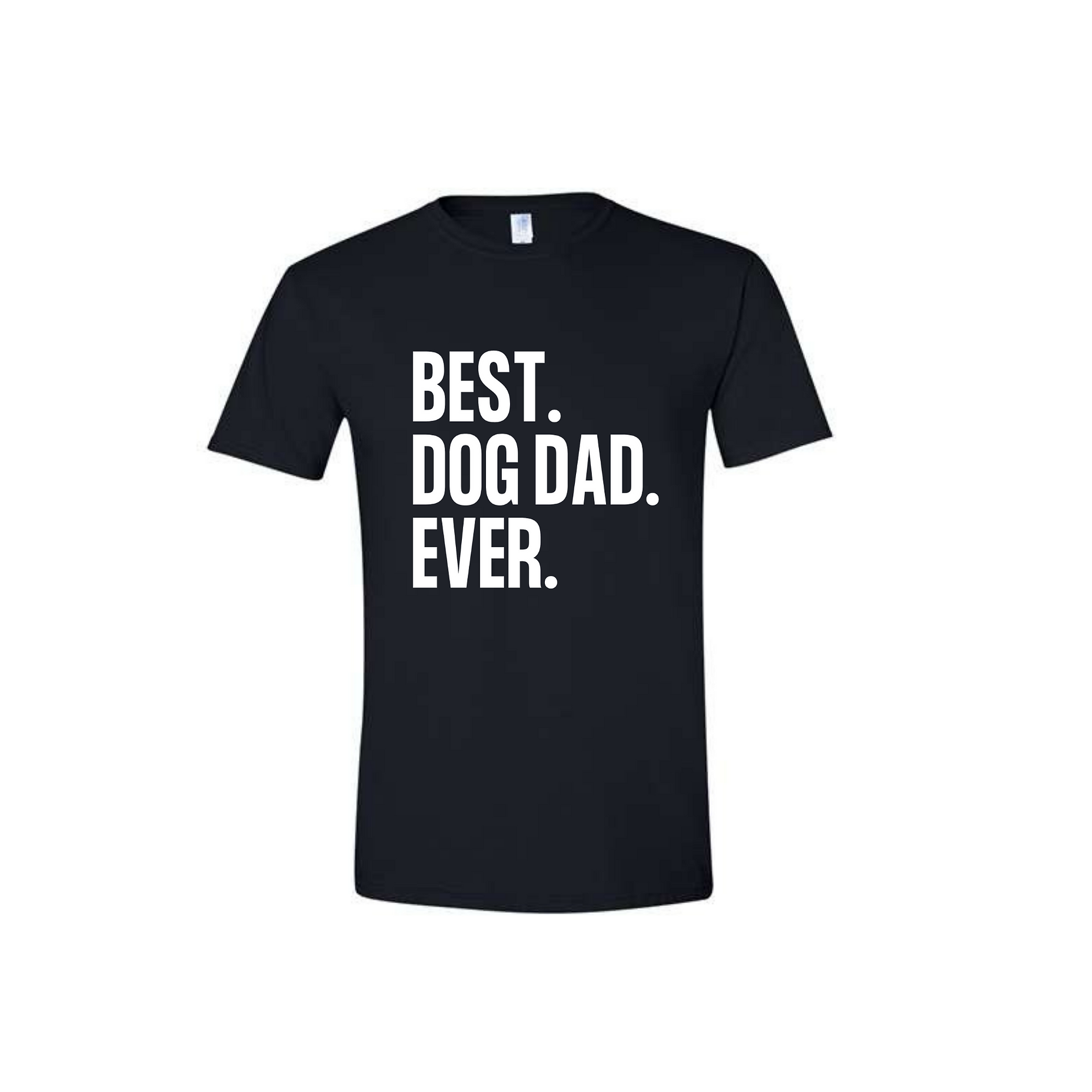 Best Dog Dad Ever t-shirt in black with bold white text.