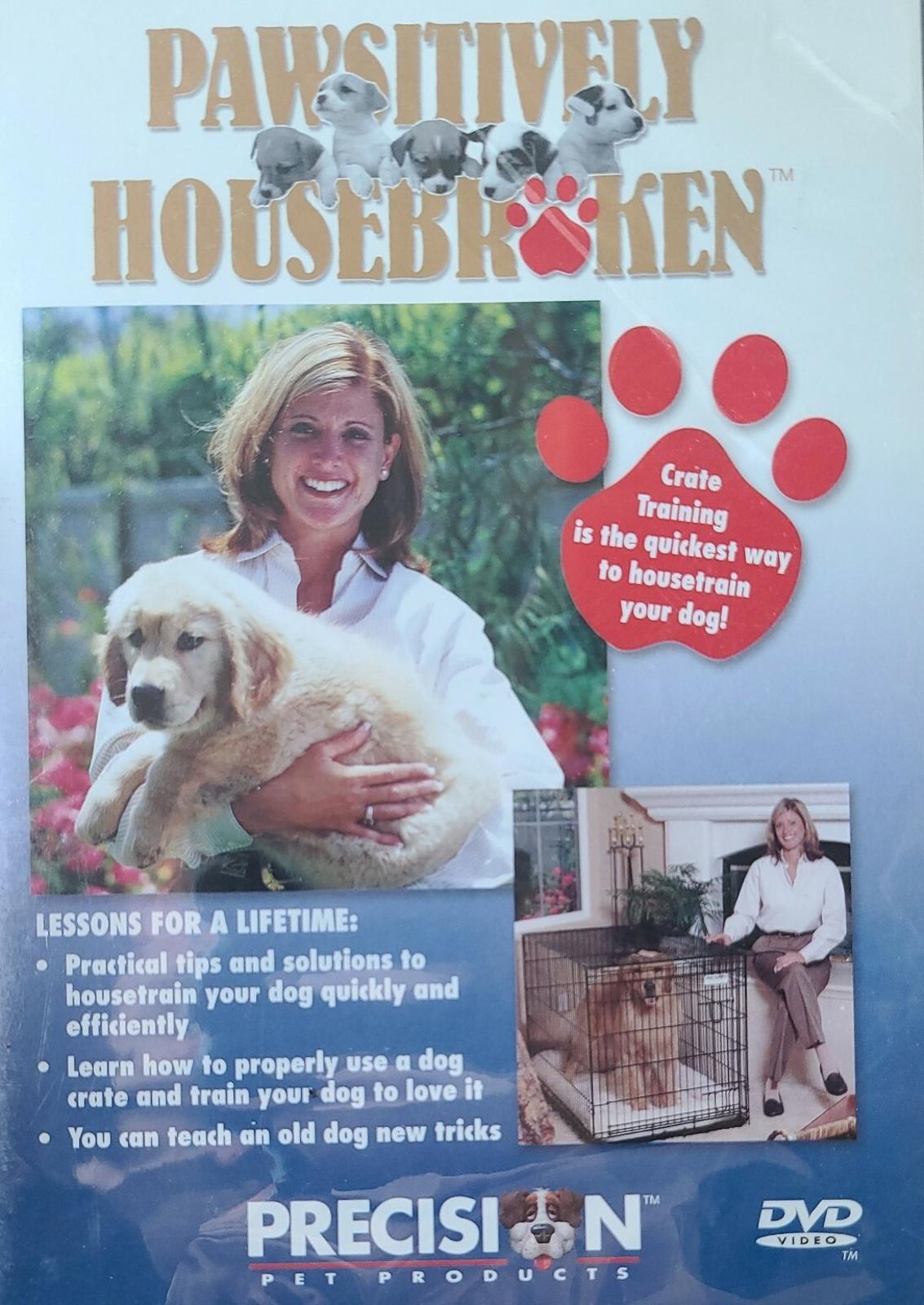 Pawsitively Housebroken Lessons (DVD) A Lifetime Dog Pet Crate Training