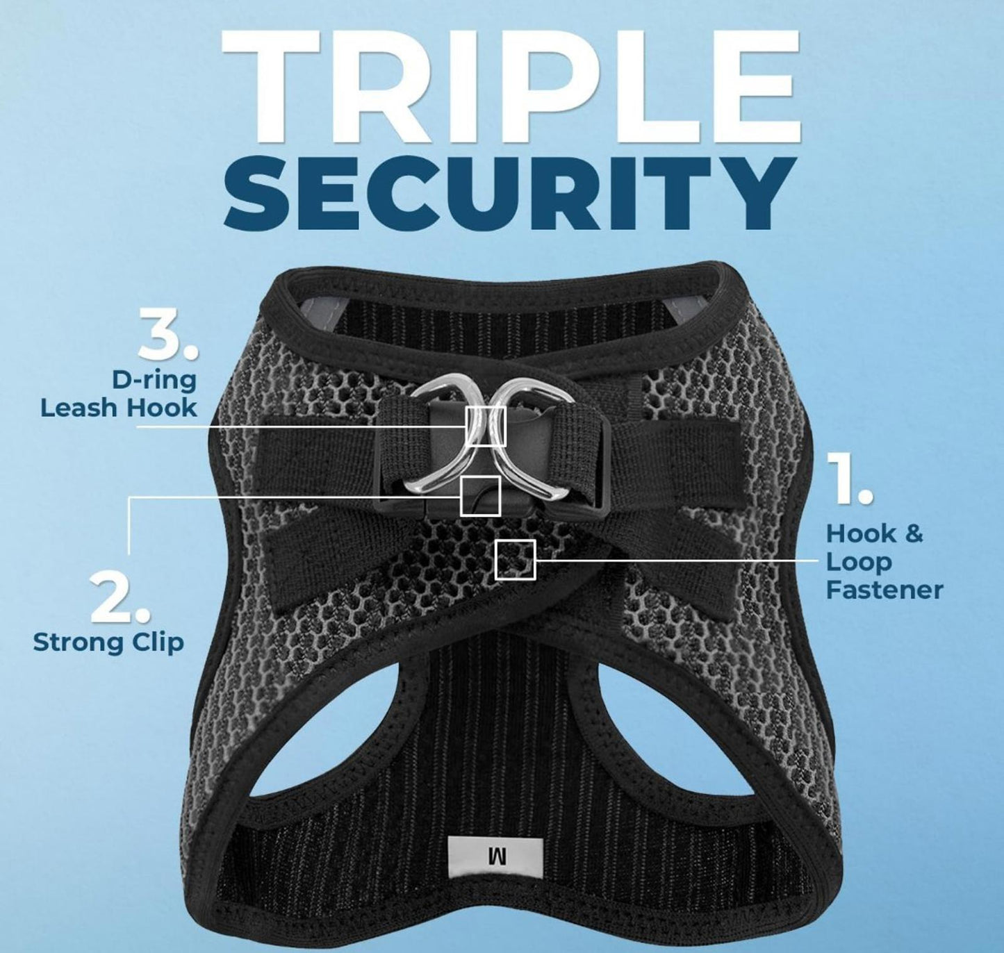Triple Security harness featuring a D-ring leash hook, strong clip, and hook & loop fastener for secure fit.
